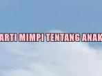 Berikut-arti-mimpi-tentang-anak.jpg