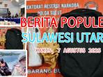 Berita-populer-di-Sulawesi-Utara-hingga-hari-ini-Kamis-782025.jpg