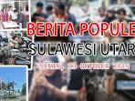 Berita-populer-di-Sulawesi-Utara-hingga-hari-ini-Senin-13102025.jpg