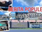 Berita-populer-di-Sulawesi-Utara-hingga-hari-ini-Senin-2992025.jpg