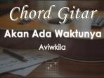 Chord-Gitar-Akan-Ada-Waktunya-Aviwkila.jpg