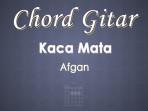 Chord-Gitar-Kaca-Mata-Afgan.jpg