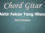 Chord-Gitar-Lagu-Akhir-Pekan-Yang-Hilang-Bilal-Indrajaya.jpg