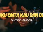 Chord-Gitar-Lagu-Aku-Cinta-Kau-dan-Dia-Ahmad-Dhani-Nada-Dasar-D.jpg