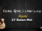 Chord-Gitar-Lagu-Kami-27-Bulan-Mei-Viral-di-TikTok.jpg