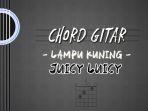 Chord-Gitar-Lagu-Lampu-Kuning-Juicy-Luicy.jpg