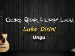 Chord-Gitar-Lagu-Luka-Disini-Ungu-Kunci-Gitar-Mudah-Dimainkan.jpg