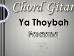 Chord-Gitar-Lagu-Ya-Thoybah-Fauzana.jpg