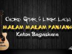 Chord-Gitar-Malam-Malam-Panjang-Katon-Bagaskara.jpg