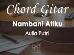 Chord-Gitar-Nambani-Atiku-Aulia-Putri.jpg