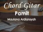 Chord-Gitar-Pamit-Maulana-Ardiansyah.jpg