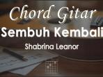Chord-Gitar-Sembuh-Kembali-Shabrina-Leanor.jpg