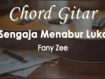 Chord-Gitar-Sengaja-Menabur-Luka-Fany-Zee.jpg