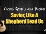 Chord-Gitar-dan-Lirik-Lagu-Rohani-Savior-Like-A-Shepherd-Lead-Us.jpg