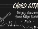Chord-Kunci-Gitar-Lagu-Apik-Happy-Asmara-feat-Gilga-Sahid.jpg
