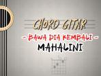 Chord-Kunci-Gitar-Lagu-Bawa-Dia-Kembali-Mahalini.jpg