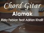 Chord-Lagu-Alamak-Rizky-Febian-feat-Adrian-Khalif.jpg