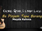 Chord-Lagu-Viral-Ba-Pinjam-Tape-Barang-Kunci-Dasar-Mudah-Dimainkan.jpg