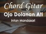 Chord-Ojo-Dolanan-Ati-Intan-Mandasari.jpg