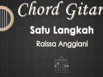 Chord-Satu-Langkah-Raissa-Anggiani.jpg