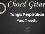 Chord-Tangis-Perpisahan-Vany-Thursdila.jpg