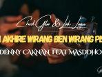 Chord-Yen-Akhire-Wirang-Ben-Wirang-Pisan-Denny-Caknan-Feat-Masddho.jpg