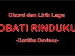 Chord-dan-Lirik-Lagu-Obati-Rinduku-Cantika-Davinca.jpg