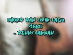 Chord-dan-Lirik-Lagu-Sekti-Denny-Caknan.jpg