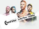 Chord-gitar-dan-lirik-lagu-In-My-Place-Coldplay.jpg