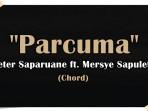 Chord-gitar-lagu-Parcuma-Pieter-Saparuane-feat-Mersye-Sapulette.jpg