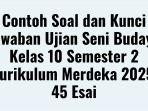 Contoh-Soal-dan-Kunci-Jawaban-Ujian-Seni-Budaya-Kelas-10-Semester.jpg