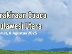 Cuaca-Sulut-Jumat-8-Agustus-2025.jpg
