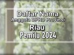 Daftar-Lengkap-65-Caleg-DPRD-Provinsi-Riau-Terpilih-di-Pemilu-2024.jpg