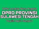 Daftar-Lengkap-Nama-Anggota-DPRD-Provinsi-Sulawesi-Tengah-Terpilih-2024-2029-Dapil-1-Sampai-7.jpg