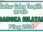 Daftar-Lengkap-Nama-Caleg-Terpilih-DPRD-Kabupaten-Bangka-Selatan-Resmi-Ditetapkan-KPU.jpg