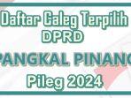 Daftar-Lengkap-Nama-Caleg-Terpilih-DPRD-Pangkal-Pinang-Pileg-2024-Data-Resmi-KPU.jpg