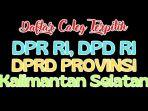 Daftar-Lengkap-Semua-Nama-Anggota-DPR-RI-DPD-RI-dan-DPRD-Kalimantan-Selatan-Terpilih-di-Pileg-2024.jpg