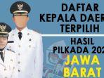 Daftar-Nama-Gubernur-Wali-Kota-dan-Bupati-Terpilih-se-Jawa-Barat-Hasil-Pilkada-2024.jpg