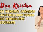 Doa-Kristen-Doa-Meminta-Jamahan-dan-Pemulihan-Tuhan-saat-Mengalami-Kesusahan.jpg