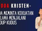 Doa-Kristen-Doa-Meminta-Kekuatan-Selama-Menjalani-Hidup-Kudus.jpg