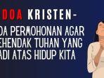 Doa-Kristen-Doa-Permohonan-Agar-Kehendak-Tuhan-yang-Jadi-Atas-Hidup-Kita.jpg