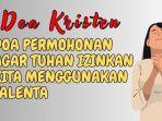 Doa-Kristen-Doa-Permohonan-Agar-Tuhan-Izinkan-Kita-Menggunakan-Talenta.jpg