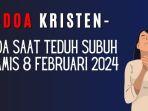 Doa-Kristen-Doa-Saat-Teduh-Subuh-Kamis-8-Februari-2024.jpg