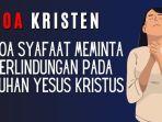 Doa-Kristen-Doa-Syafaat-Meminta-Perlindungan-pada-Tuhan-Yesus-Kristus.jpg