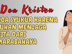 Doa-Kristen-Doa-Syukur-karena-Tuhan-Menjaga-Kita-dari-Marabahaya.jpg