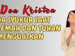 Doa-Kristen-Doa-Syukur-saat-Lemah-dan-Tuhan-Menguatkan.jpg