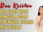 Doa-Kristen-Doa-saat-Hati-Hancur-Agar-Dipenuhi-Kuasa-Roh-Tuhan.jpg