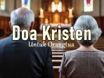 Doa-Kristen-untuk-Orang-Tua-di-Masa-Tua.jpg
