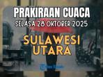 Info-Cuaca-Sulawesi-Utara-Besok-Selasa-28-Oktober-2025-Sejumlah-Daerah-Berpotensi-Diguyur-Hujan.jpg