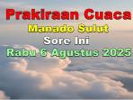 Info-cuaca-di-wilayah-Manado-sore-ini-Rabu-682025.jpg